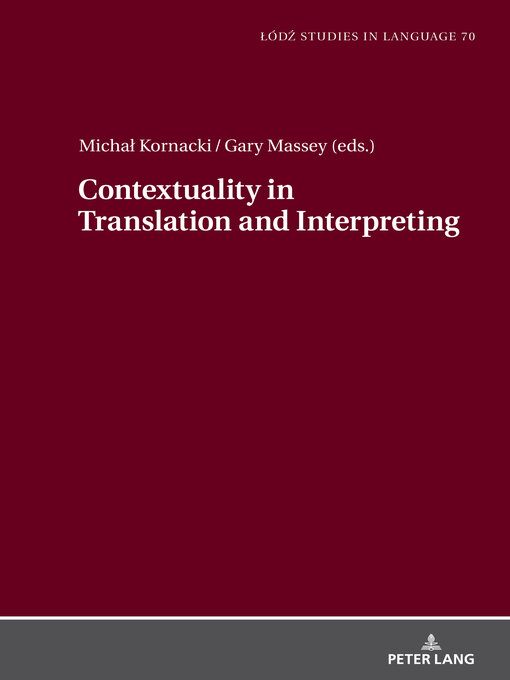 Title details for Contextuality in Translation and Interpreting by Lukasz Bogucki - Available